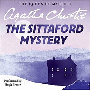 The Sittaford Mystery by Agatha Christie, Hugh Fraser