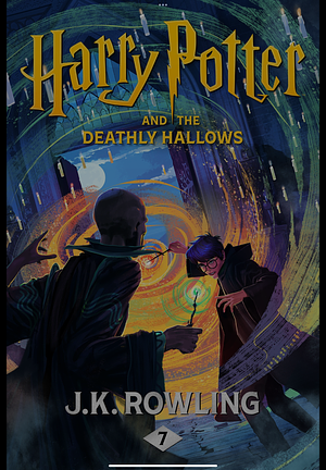 Harry Potter and the Deadly Hallows by J.K. Rowling