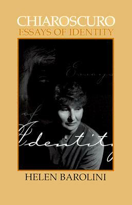 Chiaroscuro: Essays of Identity by Helen Barolini