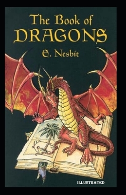 The Book of Dragons Illustrated by E. Nesbit