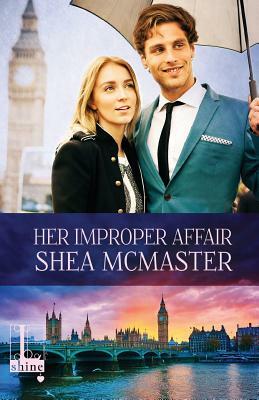 Her Improper Affair by Shea McMaster