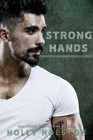 Strong Hands by Holly Holston