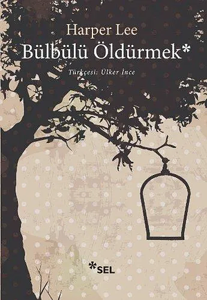 Bülbülü öldürmek by Harper Lee