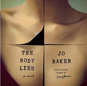 The Body Lies by Jo Baker