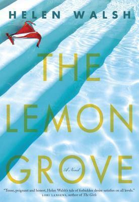 The Lemon Grove by Helen Walsh