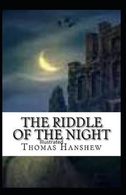 The Riddle of the Night Illustrated by Thomas Hanshew