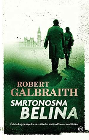 Smrtonosna belina by Robert Galbraith, Tina Stanek