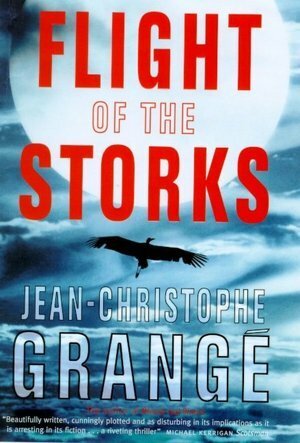 Flight of the Storks by Ian Monk, Jean-Christophe Grangé