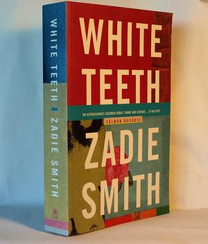 White Teeth by Zadie Smith