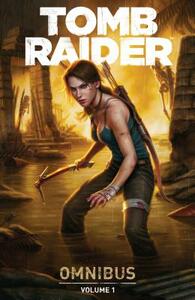 Tomb Raider Omnibus Volume 1 by Gail Simone, Rhianna Pratchett