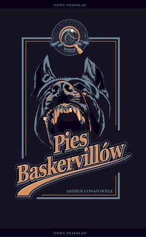 Pies Baskervillów by Arthur Conan Doyle