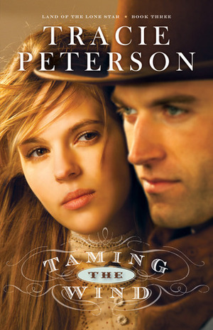 Taming the Wind by Tracie Peterson