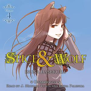 Spice and Wolf, Vol. 4 (light novel) by Isuna Hasekura