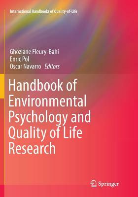 Handbook of Environmental Psychology and Quality of Life Research by 