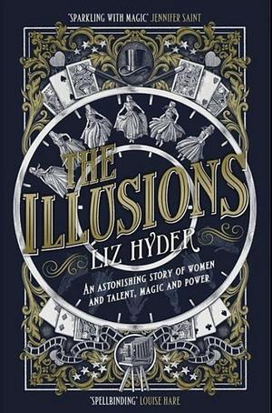 The Illusions by Liz Hyder