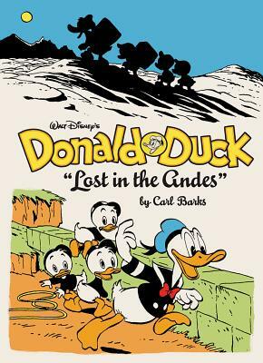 Walt Disney's Donald Duck: "lost in the Andes" (the Complete Carl Barks Disney Library Vol. 7) by Carl Barks