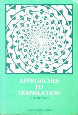 Approaches to Translation by Peter Newmark