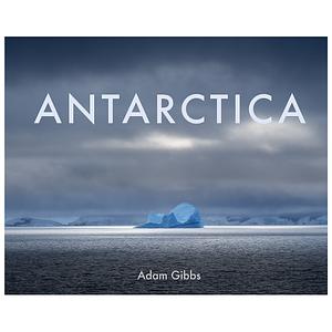 Antarctica by Adam Gibbs