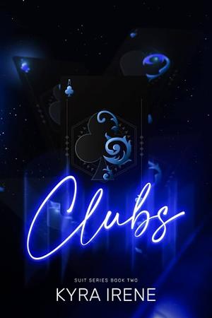 Clubs: The Suits Book 2 by Kyra Irene, Kyra Irene