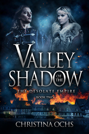Valley of the Shadow by Christina Ochs