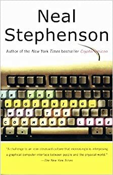 In the Beginning was the Command Line by Neal Stephenson