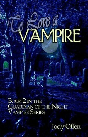 To Love a Vampire by Jody Offen