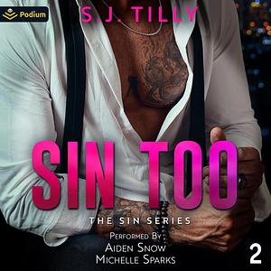 Sin Too by S.J. Tilly