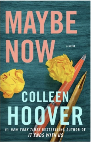 Maybe Now by Colleen Hoover