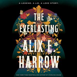 The Everlasting by Alix E. Harrow