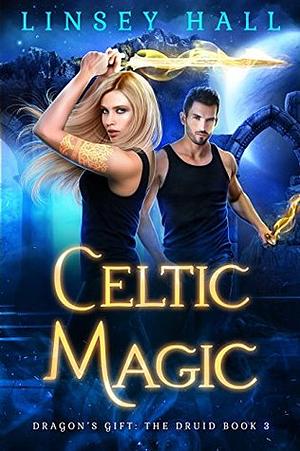 Celtic Magic by Linsey Hall