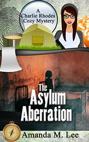 The Asylum Aberration by Amanda M. Lee