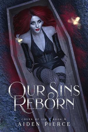 Our Sins Reborn by Aiden Pierce