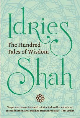 The Hundred Tales of Wisdom by Idries Shah