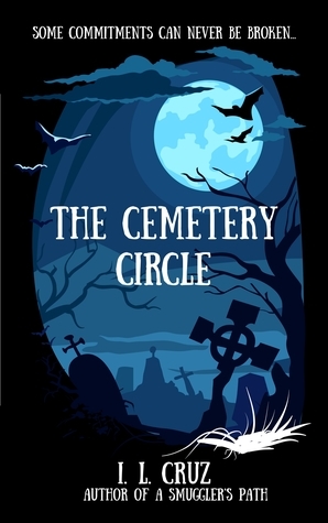 The Cemetery Circle by I.L. Cruz