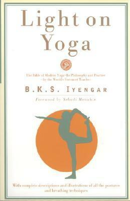 Light on Yoga by B.K.S. Iyengar