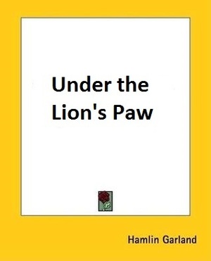 Under the Lion's Paw by Hamlin Garland