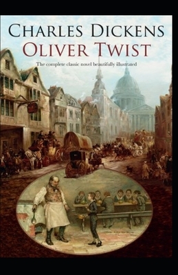 Oliver Twist Illustrated by Charles Dickens