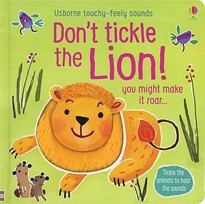 Don't Tickle the Lion! by Sam Taplin, Ana Martín Larrañaga