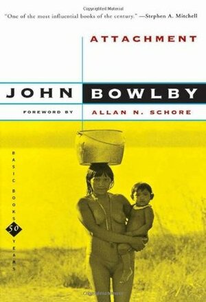 Attachment by John Bowlby, Allan N. Schore