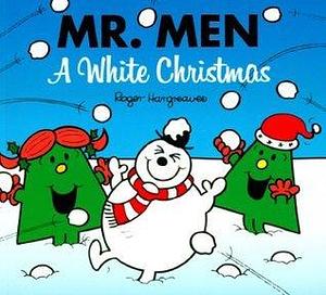 Mr. Men A White Christmas by Adam Hargreaves, Roger Hargreaves