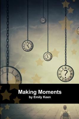 Making Moments by Emily Keen