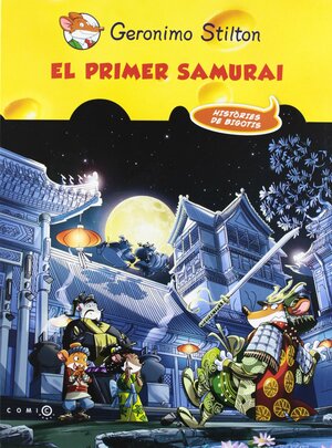 El primer samurai by Geronimo Stilton