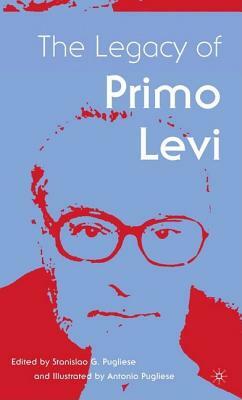 The Legacy of Primo Levi by 