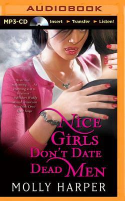 Nice Girls Don't Date Dead Men by Molly Harper