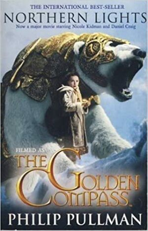 Northern lights: filmed as The golden compass by Philip Pullman