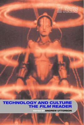 Technology and Culture, the Film Reader by 