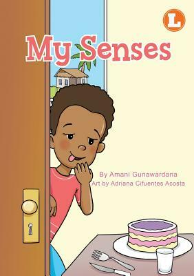 My Senses by Amani Gunawardana