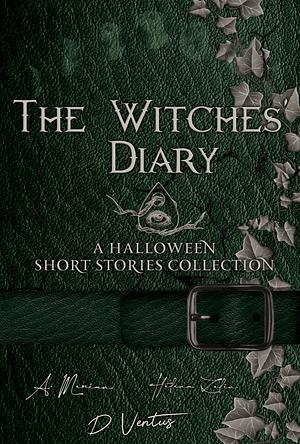 The Witches Diary: A Halloween Short Stories Collection #2 by Helena Zelin, Dimitris Ventus