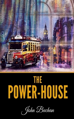 The Power-House by John Buchan