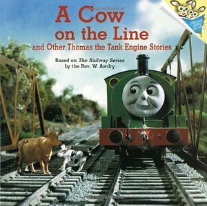 A Cow on the Line and Other Thomas the Tank Engine Stories by Wilbert Awdry